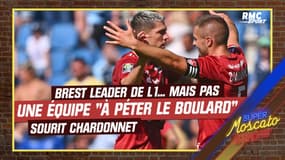 Brest leader de L1... "On n'a pas une équipe à péter le boulard" sourit Chardonnet 