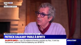 Patrick Balkany: En prison, "je prends 15 ans en cinq mois, je suis comme un vieux en fin de vie"