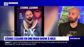 Nice: l'humoriste Cédric Cizaire se réjouit que les gens "aient envie de participer au spectacle"