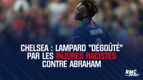Chelsea : Lampard "dégoûté" par les injures racistes contre Abraham