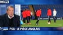 Chelsea-PSG : Courbis annonce des buts
