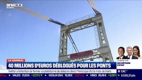 40 millions d'euros débloqués pour les ponts 