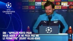 OM : "Appeler Porto pour nous aider ? Je ne peux pas me le permettre" sourit Villas-Boas