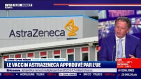 Christophe Hénin (Cabinet Intuity) : Le vaccin AstraZeneca approuvé par l'UE - 29/01