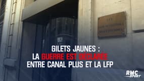 Gilets jaunes : la guerre est déclarée entre Canal Plus et la LFP