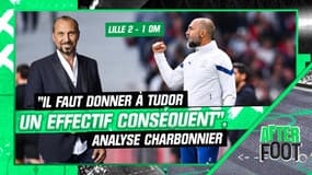 Lille 2-1 OM : "Il faut donner à Tudor un effectif conséquent", réclame Charbonnier