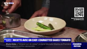 Ma recette avec un chef : Courgettes sauce tonnato - 21/08