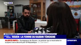"On a entendu des hurlements": la femme du rabbin, témoin de l'attaque contre la synagogue de Rouen, raconte ce qu'elle a vécu