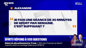 Je fais 30 minutes de sport par semaine, c'est suffisant ? BFMTV répond à vos questions