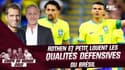 Coupe du monde 2022 : Rothen et Petit trouvent le Brésil "très solide défensivement"