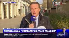 Nicolas Dupont-Aignan: "On ne parle de rien dans cette campagne"