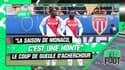 Ligue 1 : "La saison de Monaco est honteuse", le gros coup de gueule d'Acherchour