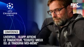 Liverpool : Klopp affiche le traducteur, "écoutez mieux ou je traduirai moi-même"