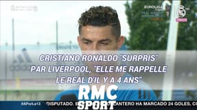 Cristiano Ronaldo "surpris" par Liverpool, "elle me rappelle le Real d'il y a 4 ans"