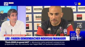 Fabien Gengenbacher nouveau manager du LOU: "c'est celui qui a le mieux compris le contexte lyonnais dans lequel on était", d'après Yann Roubert, président du club