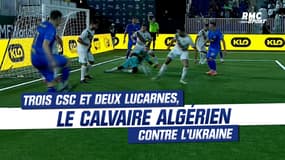 Trois csc, deux lucarnes, le calvaire algérien au Mondial de minifoot