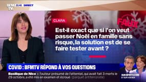 Si nous voulons passer Noël en famille sans risque, la solution est-elle de se faire tester avant ?