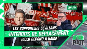 Lens - Séville : Riolo répond à Haise sur l'interdiction de déplacement des supporters sévillans