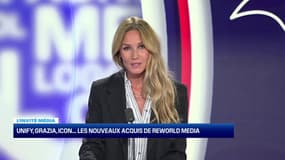 HebdoCom- L’invité média: Unify, Grazia, Icon...les nouveaux acquis de ReworldMedia- 05/11