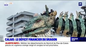 Calais: le déficit financier du dragon