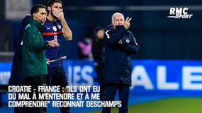 Croatie - France : "Ils ont eu du mal à m’entendre et à me comprendre" reconnaît Deschamps