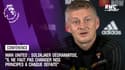 Man United : Solskjaer dédramatise, "il ne faut pas changer nos principes à chaque défaite"