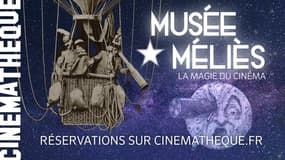 "MUSEE MELIES, LA MAGIE DU CINEMA", LE NOUVEAU MUSEE DE LA CINEMATHEQUE