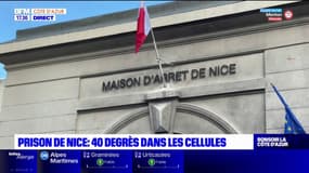 Jusqu'à 40°C dans les cellules de la prison de Nice