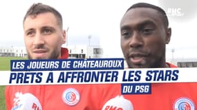 Coupe de France : Les joueurs de Châteauroux impatients d'affronter les stars du PSG