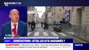 Revendications des agriculteurs: "Nous sommes dans la co-construction, plus dans l'imposition des mesures", affirme Pascal Lavergne (Renaissance)