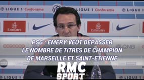 PSG : Emery veut dépasser le nombre de titres de champion de Marseille et Saint-Etienne