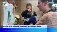 Les Ch'tites Sorties du samedi 8 mars 2025 - Créer son œuvre "tufting" au Bazar St-So