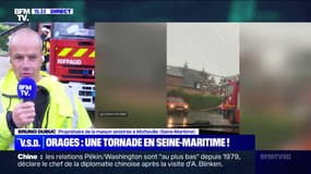 "On a vu le vent se lever et ça s'est mis à tourner" témoigne Bruno Dubuc, propriétaire de la maison sinistrée à Motteville en Seine-Maritime à cause d'une tornade