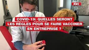 Covid-19: quelles seront les règles pour se faire vacciner en entreprises?