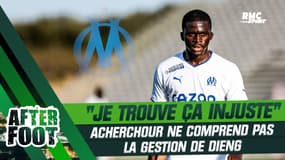 OM : Acherchour trouve "injuste et incohérent" le traitement réservé à Dieng (After Foot) 