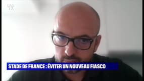 Stade de France : éviter un nouveau fiasco - 03/06