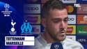 Tottenham 2-0 OM : "C'est frustrant après notre première mi-temps", Veretout fier de son équipe malgré la défaite