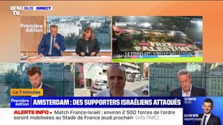 7 MINUTES POUR COMPRENDRE - Supporters israéliens agressés à Amsterdam: quel dispositif de sécurité pour le match de foot entre la France et Israël?