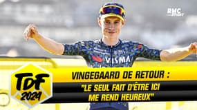 Tour de France : "Le seul fait d'être ici me rend très heureux", affirme Vingegaard après son crash