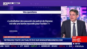 Les questions: La limitation des pouvoirs du patron de Danone est-elle une bonne nouvelle pour l'action ? - 05/03