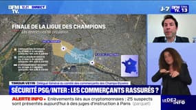 Finale de la Ligue des Champions: "Il faut sécuriser au maximum", assure Timour Veyri, délégué général du comité des commerçants des Champs Élysées