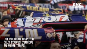 L'OL pourrait disputer deux Coupes d'Europe en même temps