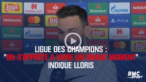 Ligue des champions : "On s’apprête à vivre un grand moment" indique Lloris