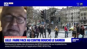 Lille: l'adjoint à la mairie en charge des espaces publics, cadre de vie et mobilités, assure que la piétonnisation sera "définitive" le samedi