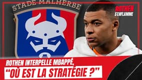 Caen : "Où est la stratégie", Rothen demande à la famille Mbappé d'agir
