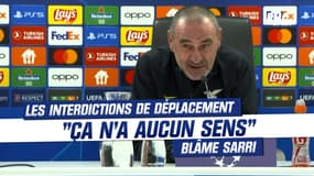 Lazio : "Ça n'a aucun sens", Sarri blâme les interdictions de déplacement des fans