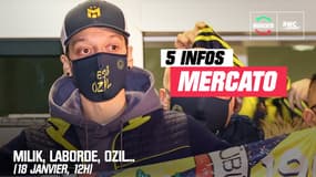 Milik, Laborde, Ozil... Les 5 infos mercato du 18 janvier à la mi-journée 