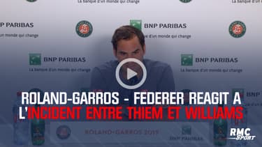 Roland-Garros - Roger Federer réagit à l'incident entre Dominic Thiem et Serena Williams