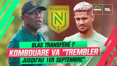 Mercato / Nantes : Kombouaré va "trembler jusqu'au 1er septembre"