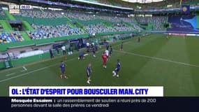 OL: l'état d'esprit pour bousculer Manchester City